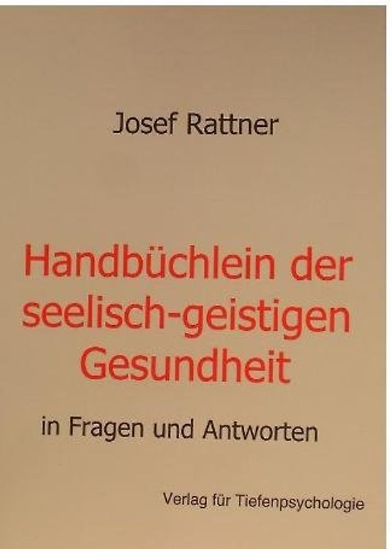 Handbüchlein der seelisch-geistigen Gesundheit
