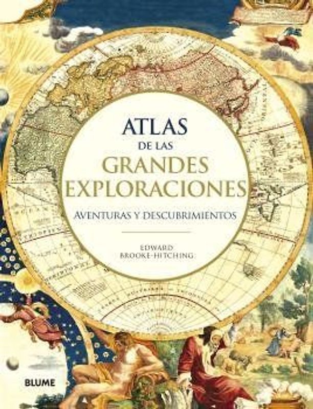 Atlas de las grandes exploraciones : aventuras y descubrimientos