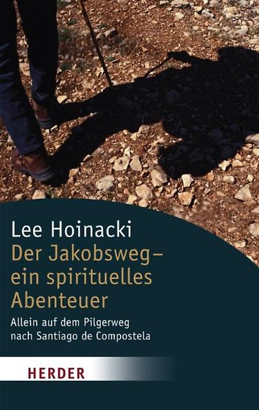 Der Jakobsweg - ein spirituelles Abenteuer