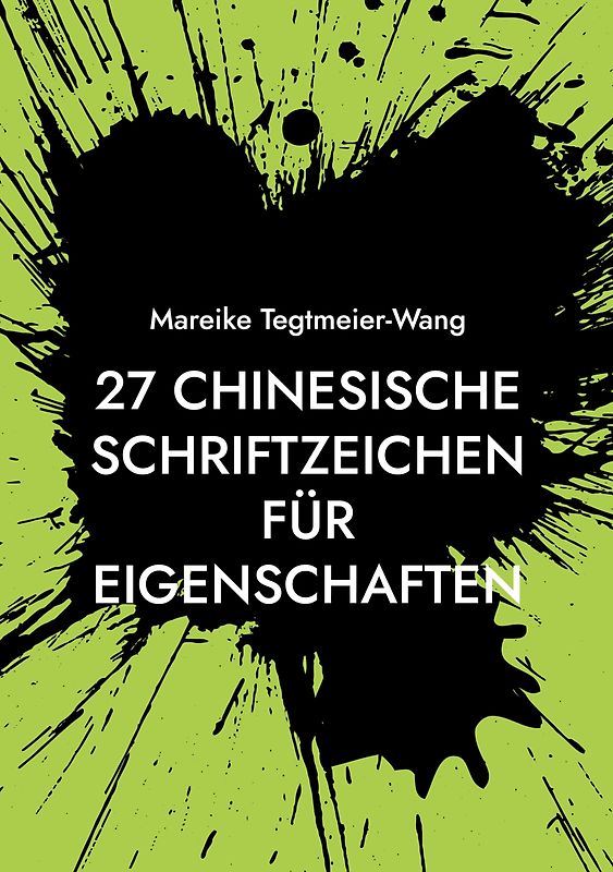 27 chinesische Schriftzeichen für Eigenschaften