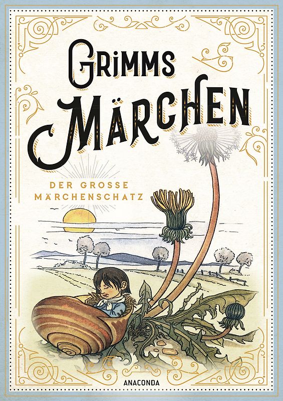 Grimms Märchen - vollständige und illustrierte Schmuckausgabe mit Goldprägung