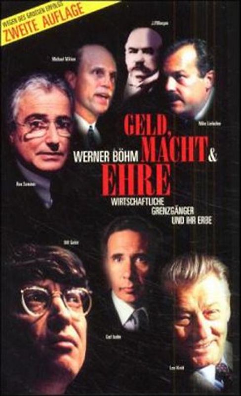 Geld, Macht & Ehre. Wirtschaftliche Grenzgänger und ihr Erbe