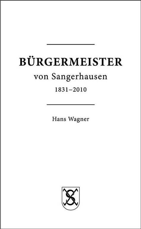 Bürgermeister von Sangerhausen von 1831 - 2010