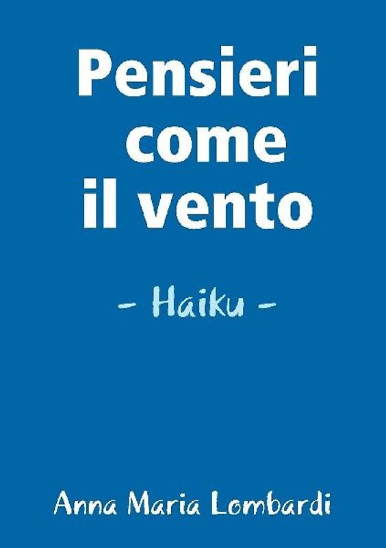 Pensieri come il vento