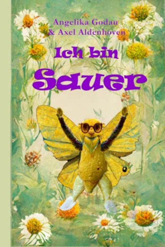 Ich bin Sauer: Vorlesegeschichten für Vorschulkinder