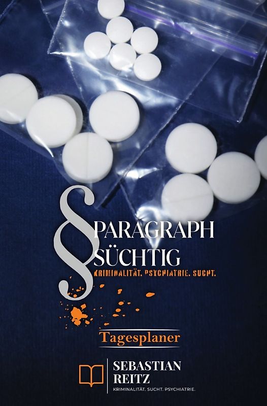Paragraph Süchtig / Paragraph Süchtig – Mein Tagesplaner