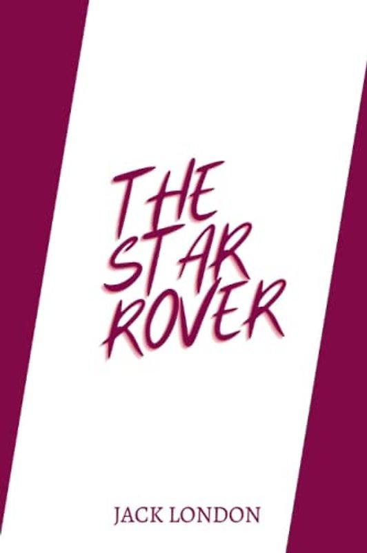 The Star Rover by Jack London