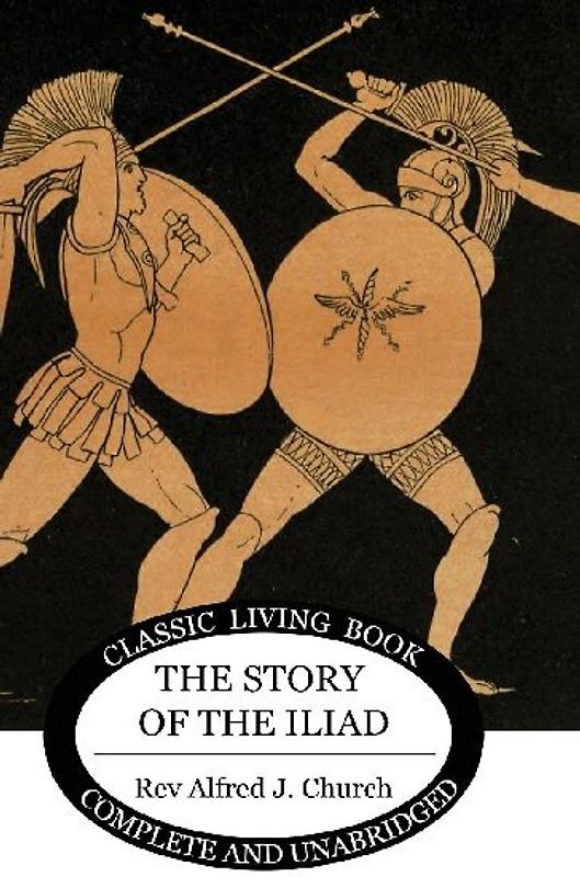 The Story of the Iliad