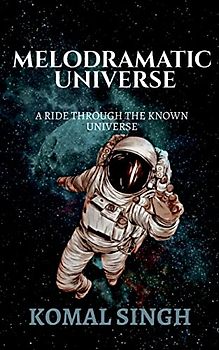 Melodramatic Universe