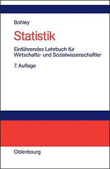 Statistik. Einführendes Lehrbuch für Wirtschafts- und Sozialwissenschaftler