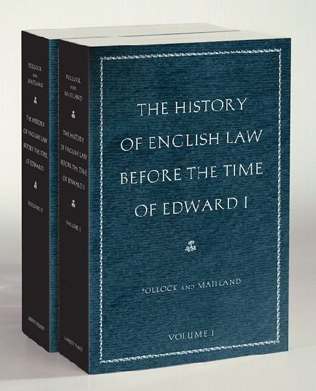 The History of English Law Before the Time of Edward I (2-Volumes)
