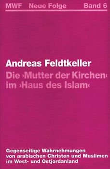 Die "Mutter der Kirchen" im "Haus des Islam"