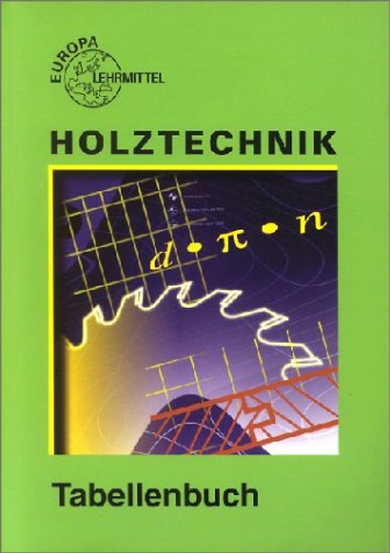 Tabellenbuch Holztechnik
