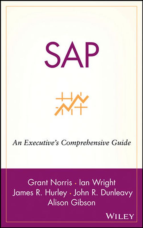 SAP. An Executive's Comprehensive Guide