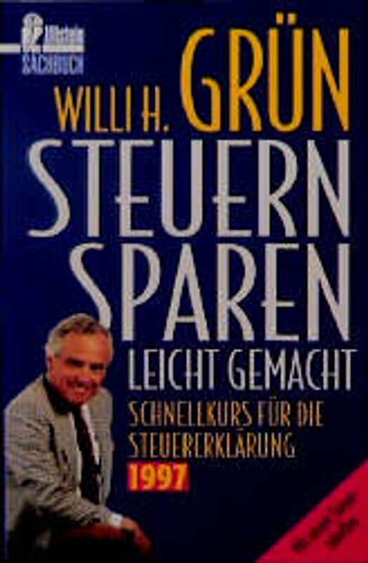 Steuern sparen, leicht gemacht. Schnellkurs für die Steuererklärung