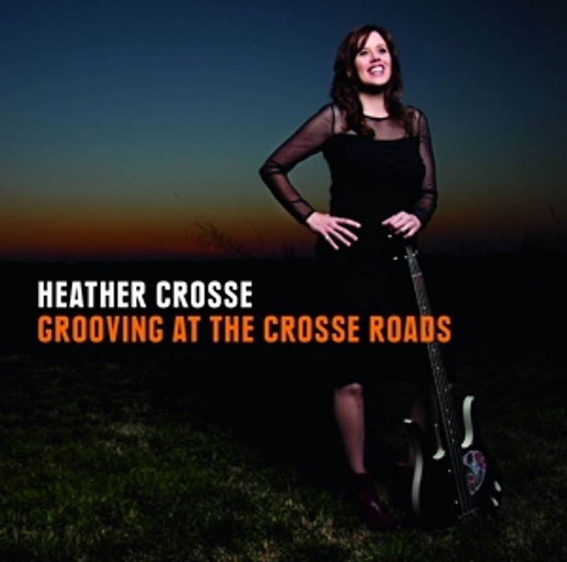 Heather Crosse - Grooving at the Crosse Roads