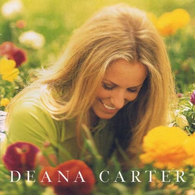 Deana Carter - Did I Shave My Legs for This