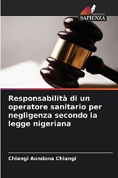 Responsabilità di un operatore sanitario per negligenza secondo la legge nigeriana