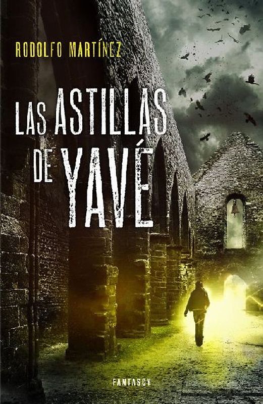 Las astillas de Yavé