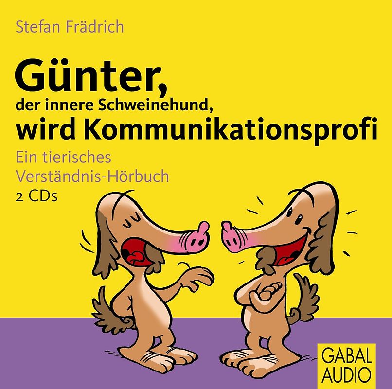 Günter, der innere Schweinehund, wird Kommunikationsprofi