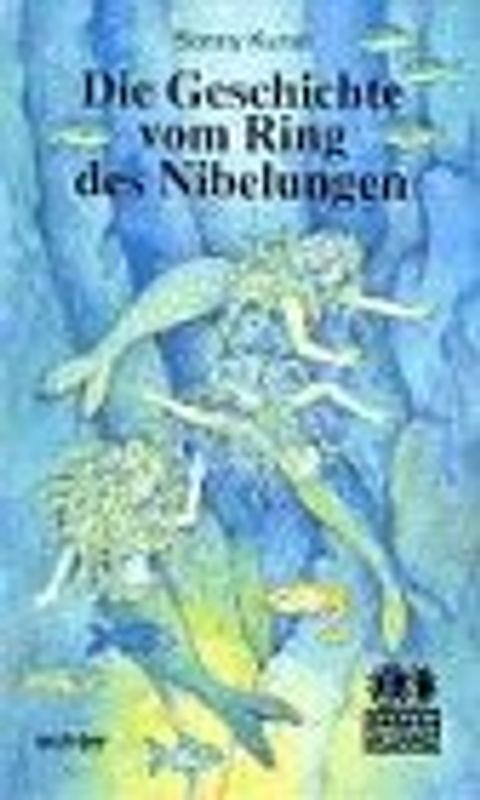 Die Geschichte vom Ring des Nibelungen