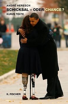 Schicksal  oder Chance?