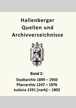 Hallenberger Quellen und Archivverzeichnisse, Bd. 2