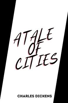 a tale of cities by charles dickens