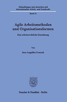 Agile Arbeitsmethoden und Organisationsformen