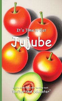 It's Time to Eat Jujube