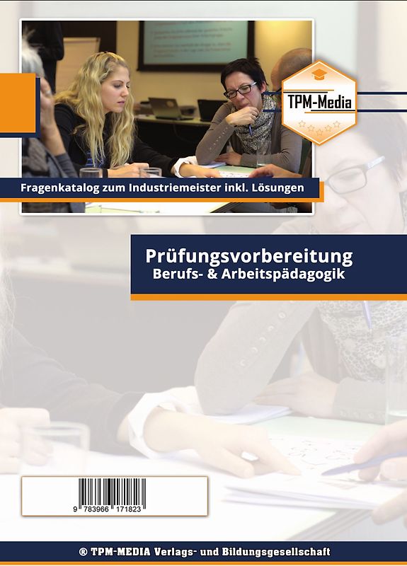Industriemeister: Fragenkatalog Berufs- & Arbeitspädagogik (Buch-/Printversion) incl. Lösungsbogen