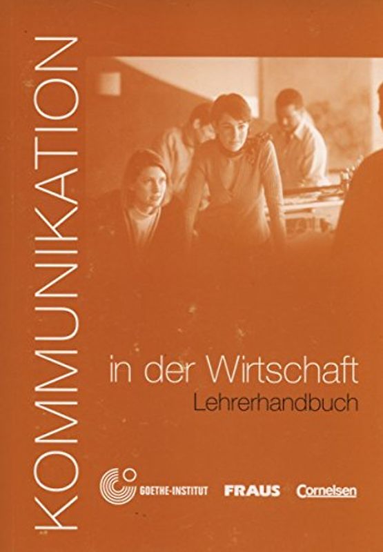 Kommunikation im Beruf - Für alle Sprachen / B1/B2 - Kommunikation in der Wirtschaft