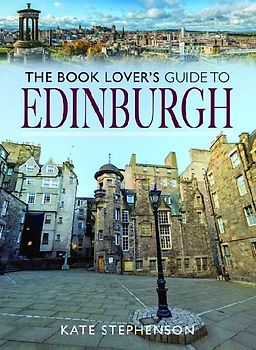 The Book Lover's Guide to Edinburgh