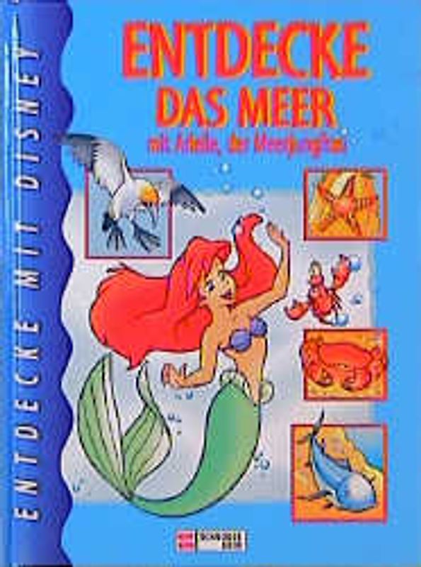 Entdecke das Meer mit Arielle der Meerjungfrau