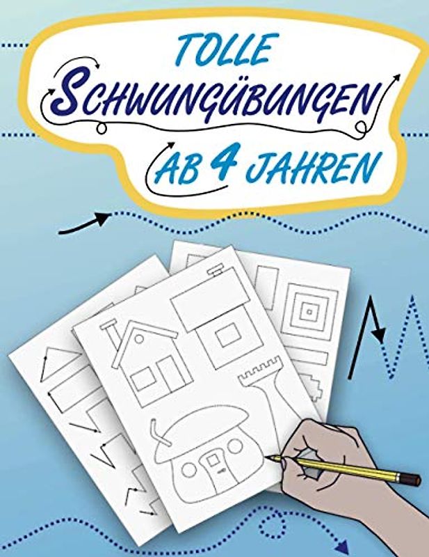 Tolle Schwungübungen ab 4 Jahren: Augen-Hand-Koordination und Feinmotorik Training als beliebte Vorbereitung für den Kindergarten und die Vorschule