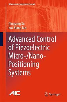 Advanced Control of Piezoelectric Micro-/Nano-Positioning Systems