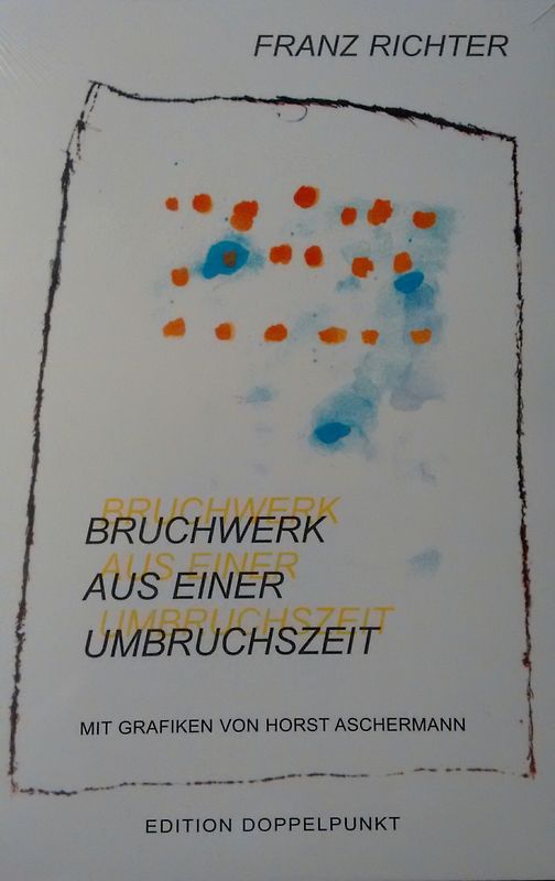 Bruchwerk aus einer Umbruchszeit