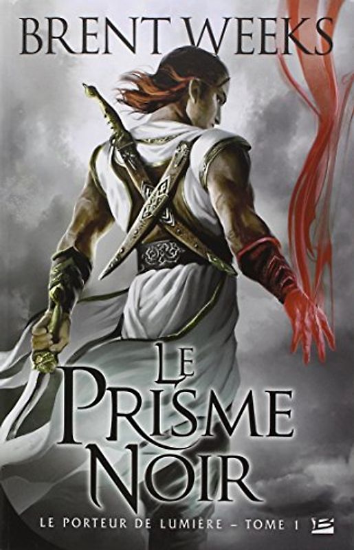 Le Porteur de Lumière, T1 : le Prisme Noir