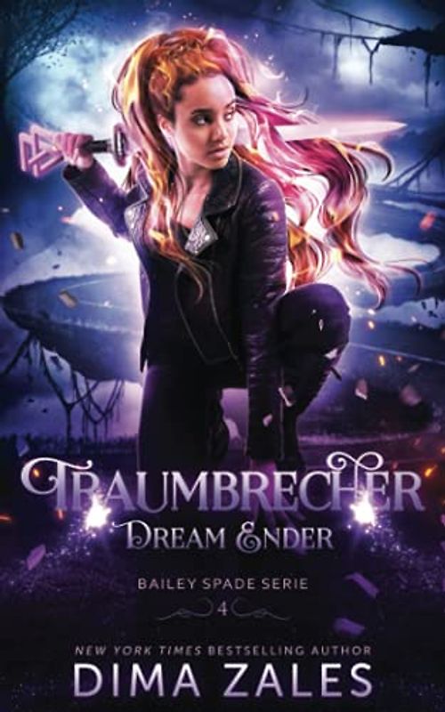 Dream Ender – Traumbrecher (Bailey Spade Serie, Band 4)