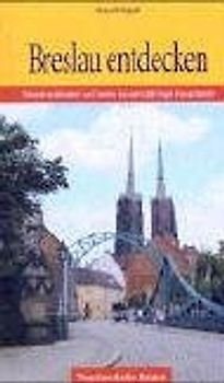 Breslau entdecken