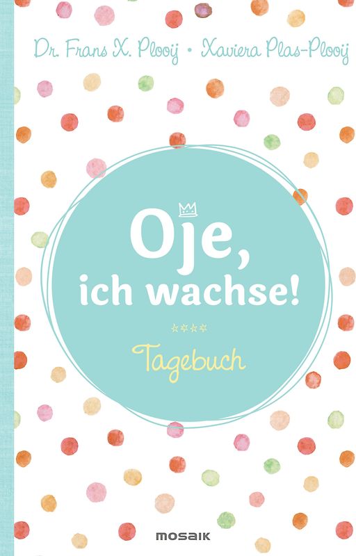 Oje, ich wachse! - Tagebuch