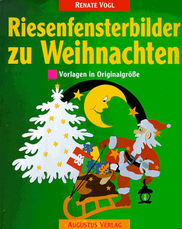 Riesenfensterbilder zu Weihnachten. Mit Vorlagen in Originalgrösse