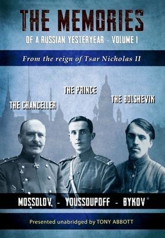 The Memories of a Russian Yesteryear - Volume I