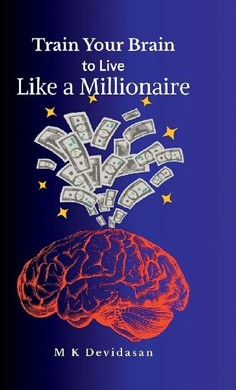 Train Your Brain to Live Like a Millionaire