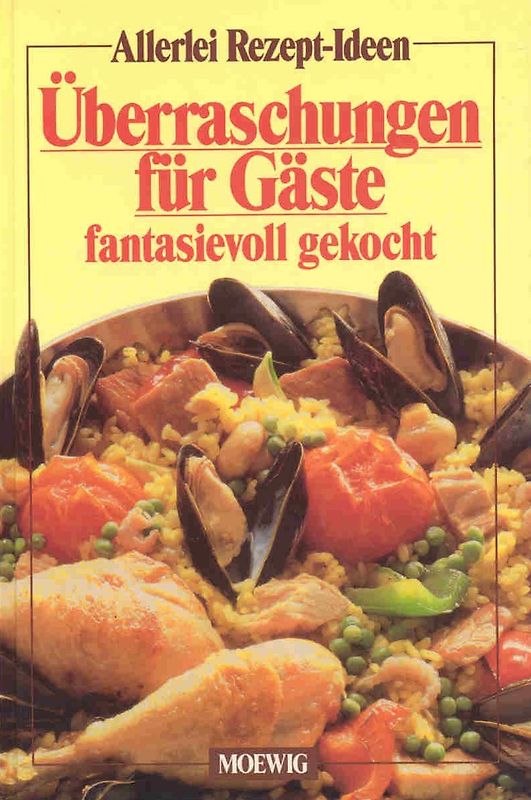 Allerlei Rezept-Ideen II / Überraschungen für Gäste
