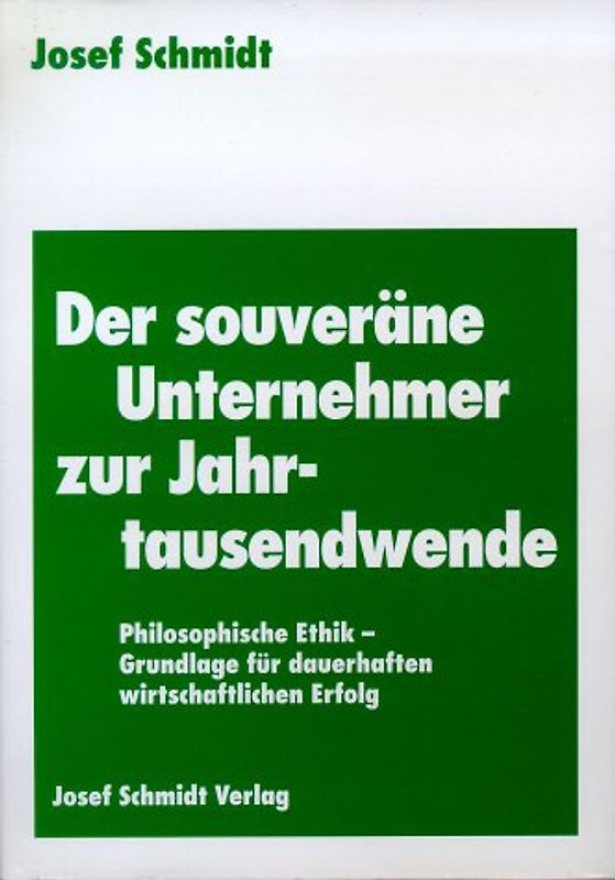 Der souveräne Unternehmer zur Jahrtausendwende