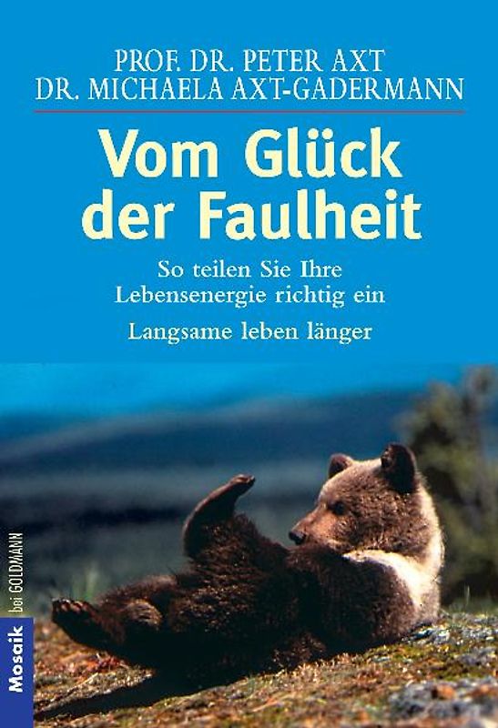 Vom Glück der Faulheit