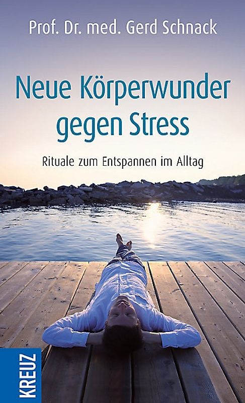 Neue Körperwunder gegen Stress