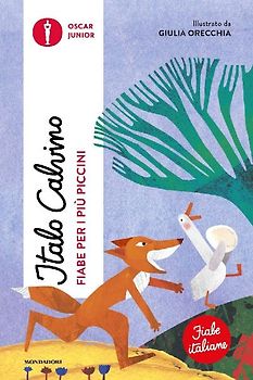 Fiabe per i più piccini. Fiabe italiane