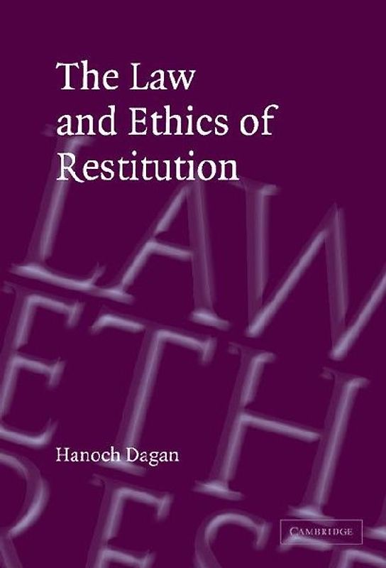 The Law and Ethics of Restitution